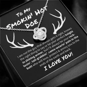 Smokin' Hot Doe necklace, Future Wife Smokin' Hot Doe Love Knot Necklace, Gift for wife